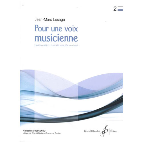 BILLAUDOT Lesage J-M. - Pour Une Voix Musicienne Vol.2