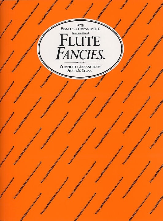 BOSWORTH HUGH M. STUART - FLUTE FANCIES WITH A PIANO ACCOMPANIMENT - FLUTE