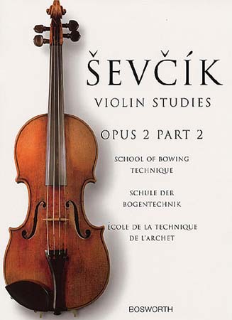 BOSWORTH SEVCIK - VIOLIN STUDIES - OP.2 PART.2 - SCHOOL OF BOWING TECHNIQUE