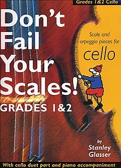 BOSWORTH GLASSER STANLEY - DON'T FAIL YOUR SCALES! - CELLO