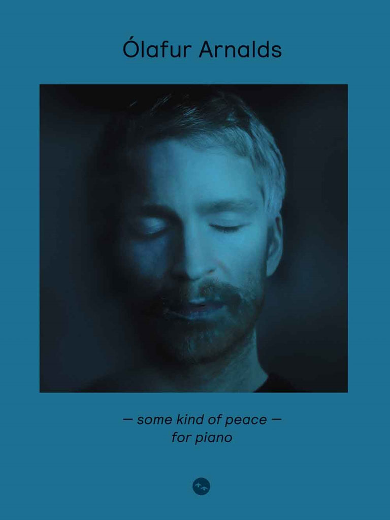 BOSWORTH Ólafur Arnalds - Ólafur Arnalds: Some Kind Of Peace - For Piano