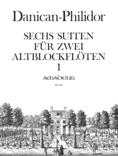 AMADEUS DANICAN-philidor Pierre - 6 Suites Op.1 / 1-3 - Flute A Bec Alto