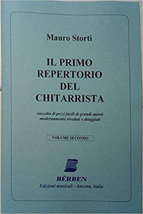 BERBEN Storti Mauro - Il Primo Repertorio Del Chitarrista Vol.1 - Guitare