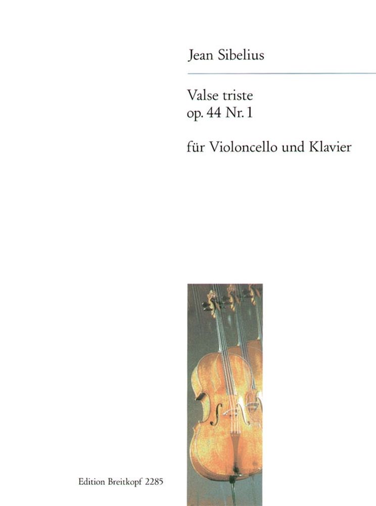 EDITION BREITKOPF Sibelius J. - Valse Triste Aus Op. 44 - Violoncelle, Piano