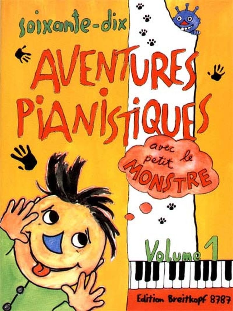 EDITION BREITKOPF 70 Aventures Pianistiques Avec Le Petit Monstre Vol.1 - Piano