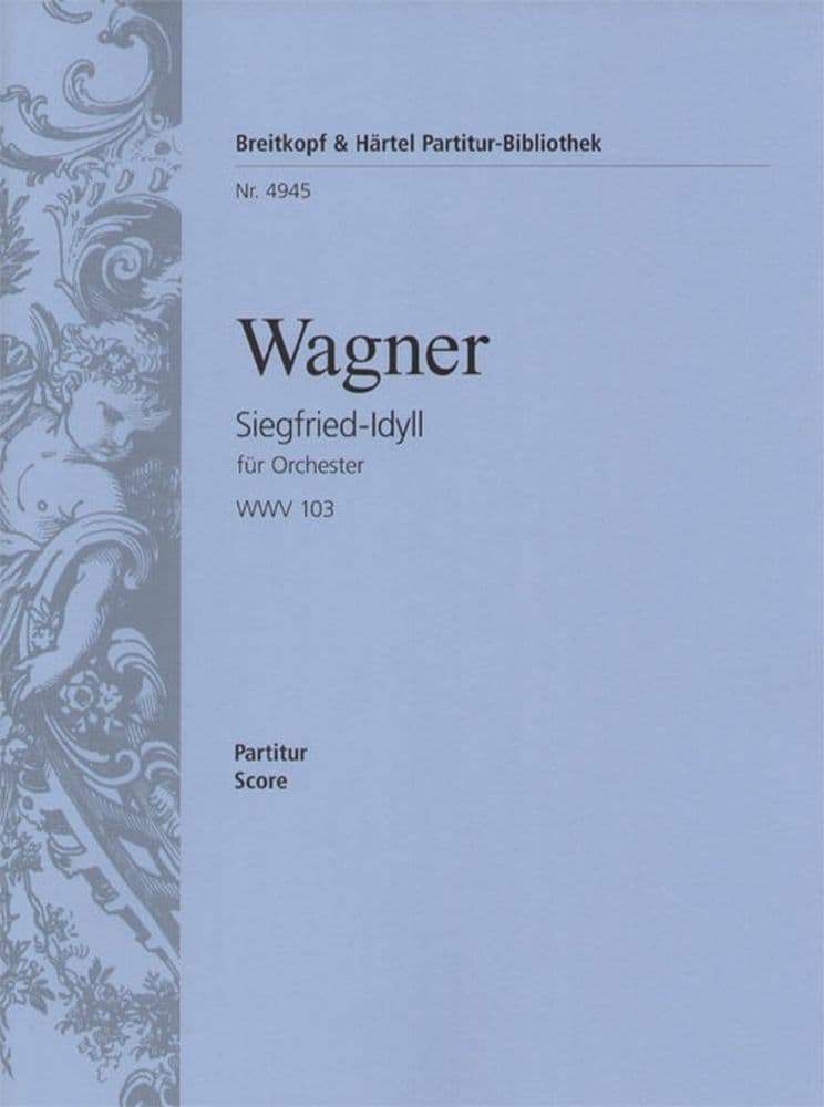 EDITION BREITKOPF WAGNER R. - SIEGFRIED-IDYLL - CONDUCTEUR