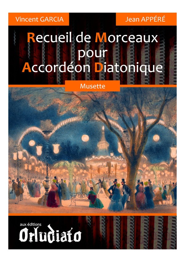 ORLUDIATO VINCENT GARCIA - RECUEIL DE MORCEAUX MUSETTE POUR ACCORDEON DIATONIQUE 