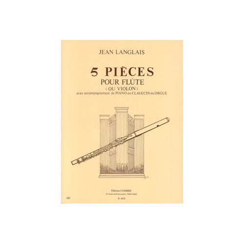 COMBRE LANGLAIS JEAN - PIECES (5) - FLUTE OU VIOLON ET PIANO OU ORGUE OU CLAVECIN