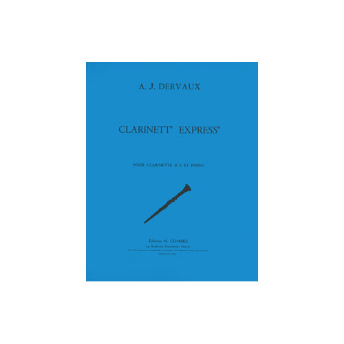 COMBRE DERVAUX ANDRE-JEAN - CLARINETT'EXPRESS - CLARINETTE ET PIANO