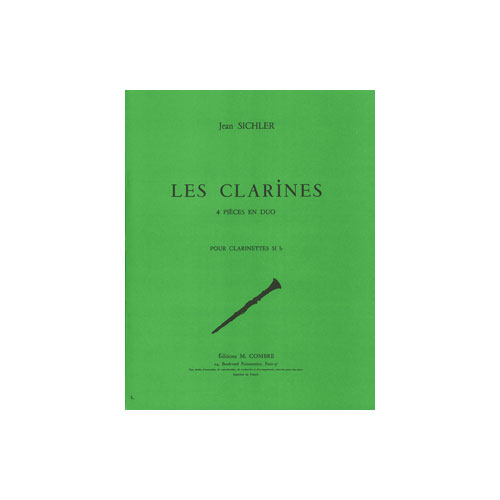 COMBRE SICHLER JEAN - LES CLARINES - 4 PIECES EN DUO - 2 CLARINETTES SIB