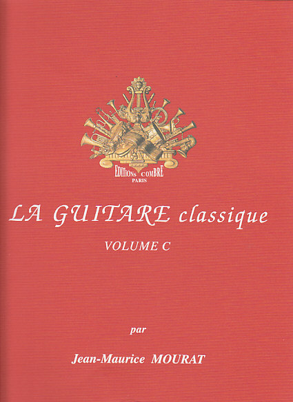 COMBRE Mourat JEAN-maurice - La Guitare Classique Vol.c
