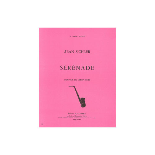 COMBRE SICHLER JEAN - SERENADE - 4 SAXOPHONES