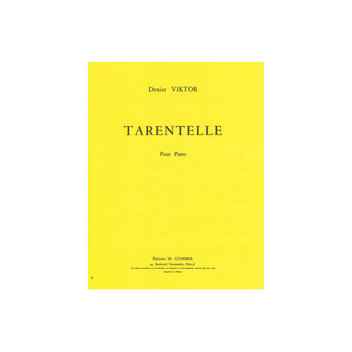 COMBRE VIKTOR DENISE - TARENTELLE - PIANO