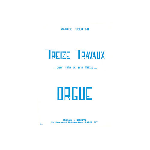 COMBRE SCIORTINO PATRICE - TRAVAUX POUR MILLE ET UNE FLUTES (13) - ORGUE