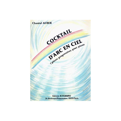 COMBRE AUBER CHANTAL - COCKTAIL D'ARC EN CIEL - PIANO