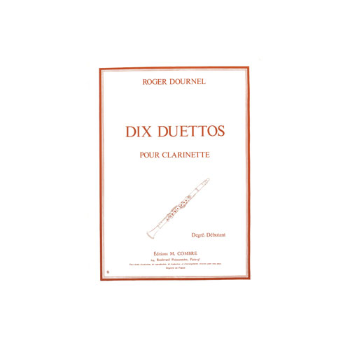 COMBRE DOURNEL ROGER - DUETTOS (10) - 2 CLARINETTES