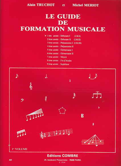 COMBRE TRUCHOT/MERIOT - GUIDE DE FORMATION MUSICALE VOL.1