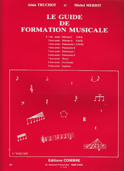 COMBRE TRUCHOT/MERIOT - GUIDE DE FORMATION MUSICALE VOL.1