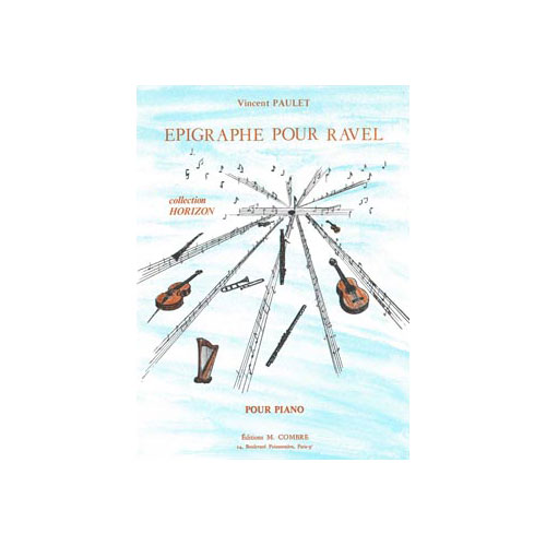 COMBRE PAULET VINCENT - EPIGRAPHE POUR RAVEL - PIANO