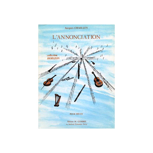 COMBRE CHAILLEY JACQUES - L'ANNONCIATION - ORGUE