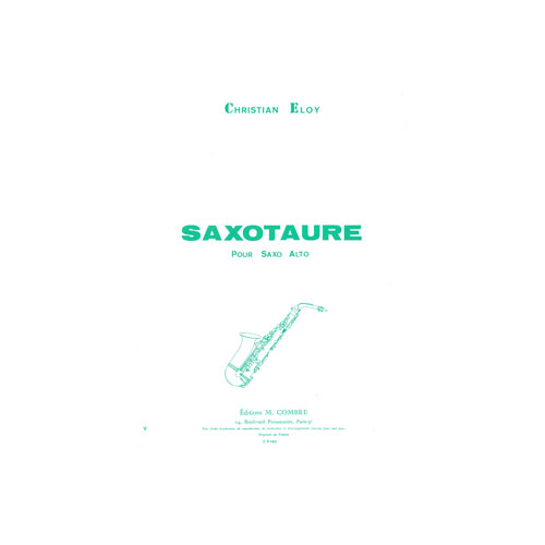 COMBRE ELOY CHRISTIAN - SAXOTAURE - SAXOPHONE ALTO