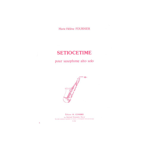 COMBRE FOURNIER MARIE-HELENE - SETIOCETIME - SAXOPHONE ALTO