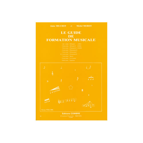 COMBRE TRUCHOT/MERIOT - GUIDE DE FORMATION MUSICALE VOL.6