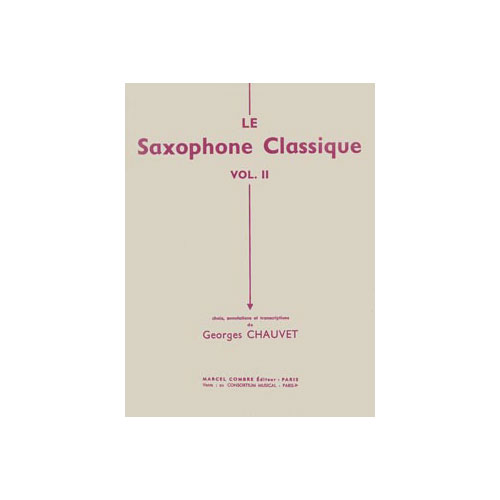 COMBRE Chauvet G. - Le Saxophone Classique Vol.1 - Saxophone et Piano