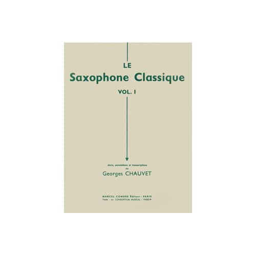 COMBRE CHAUVET - LE SAXOPHONE CLASSIQUE VOL.2 - SAXOPHONE ET PIANO