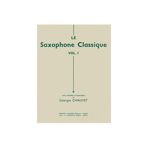 COMBRE CHAUVET G. - LE SAXOPHONE CLASSIQUE VOL.2 - SAXOPHONE ET PIANO