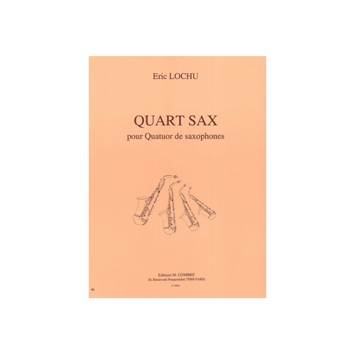 COMBRE LOCHU ERIC - QUART SAX - 4 SAXOPHONES