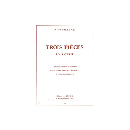 COMBRE Level PIERRE-yves - Pieces (3) - Orgue