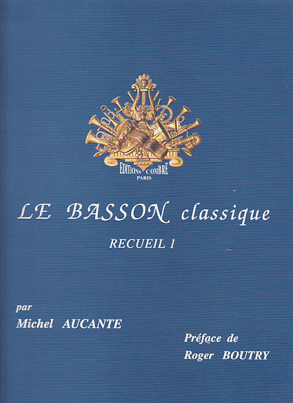 COMBRE AUCANTE - LE BASSON CLASSIQUE - VOL.1 - BASSON ET PIANO