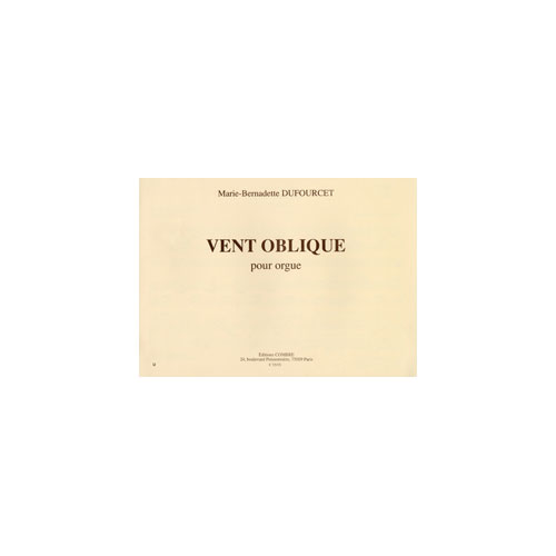 COMBRE DUFOURCET MARIE-BERNADETTE - VENT OBLIQUE - ORGUE