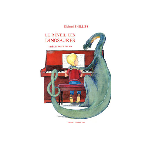 COMBRE PHILLIPS RICHARD - LE REVEIL DES DINOSAURES (8 PIECES) - PIANO