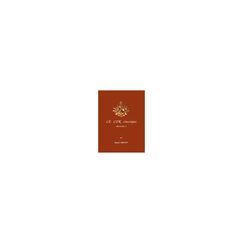 COMBRE PROUST PASCAL - LE COR CLASSIQUE VOL.2