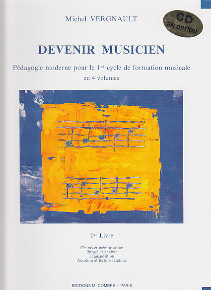 COMBRE VERGNAULT MICHEL - DEVENIR MUSICIEN VOL.1