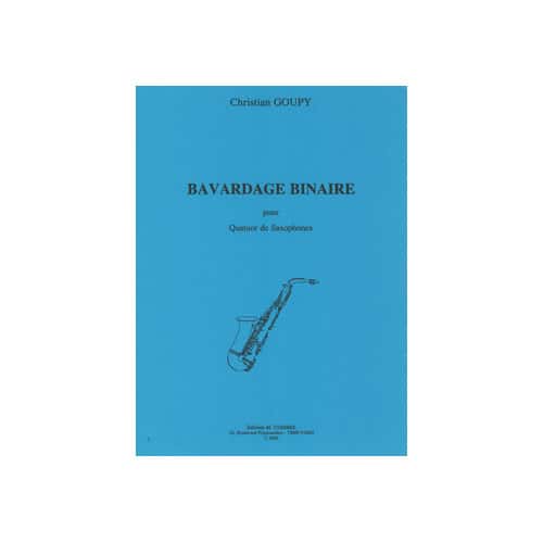 COMBRE GOUPY - BAVARDAGE BINAIRE - 4 SAXOPHONES