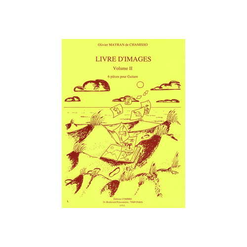 COMBRE MAYRAN DE CHAMISSO OLIVIER - LIVRE D'IMAGES VOL.2 (6 PIECES) - GUITARE