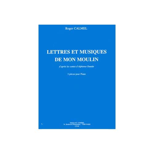COMBRE CALMEL - LETTRES-MUSIQUE DE MON MOULIN - PIANO
