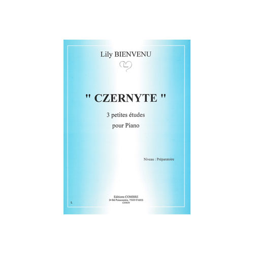 COMBRE BIENVENU LILY - CZERNYTE (3 PETITES ETUDES) - PIANO