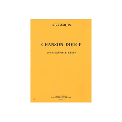 COMBRE MARTIN - CHANSON DOUCE - SAXOPHONE ALTO ET PIANO