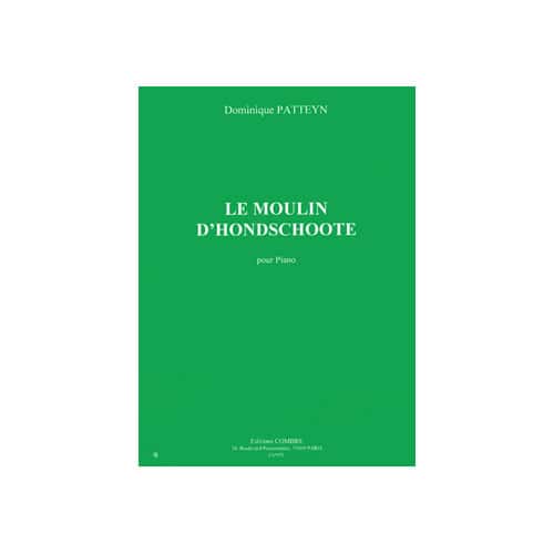 COMBRE PATTEYN DOMINIQUE - LE MOULIN D'HONDSCHOOTE - PIANO