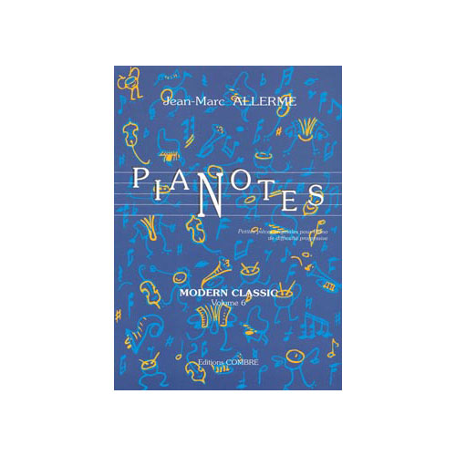 COMBRE ALLERME JEAN-MARC - PIANOTES MODERN CLASSIC VOL.6 - PIANO