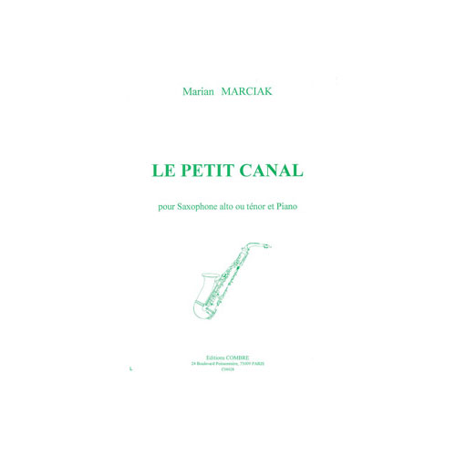 COMBRE Marciak - Le Petit Canal - Saxophone Alto Ou Ténor et Piano