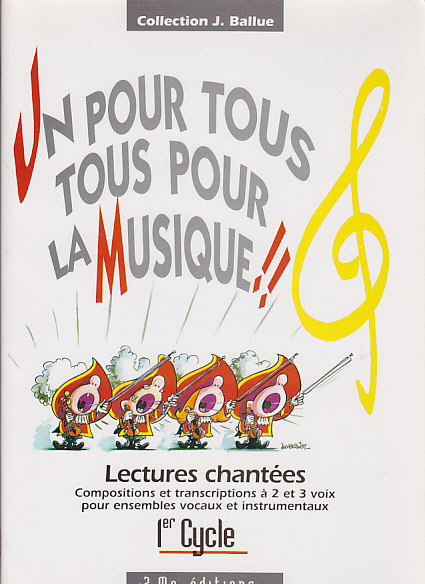 COMBRE BALLUE JACQUES - UN POUR TOUS TOUS POUR LA MUSIQUE (1ER CYCLE)