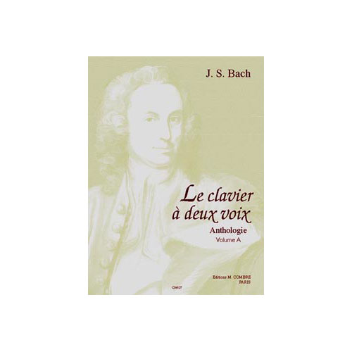 COMBRE BACH JOHANN SEBASTIAN - LE CLAVIER A 2 VOIX VOL.A (12 PIECES) - PIANO