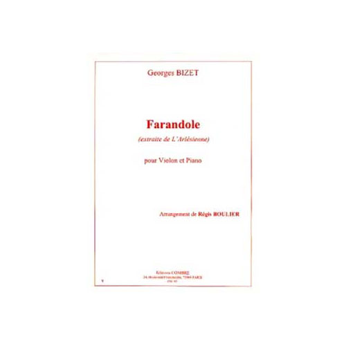 COMBRE BIZET GEORGES / BOULIER REGIS - FARANDOLE EXTR. DE L'ARLESIENNE - VIOLON ET PIANO