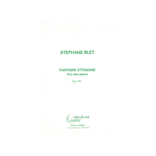 COMBRE Blet - Fantaisie Ottomane Op.29 - 2 Pianos