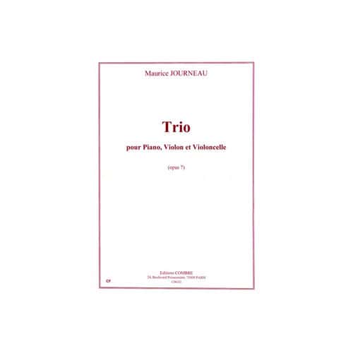 COMBRE JOURNEAU MAURICE - TRIO OP.7 - PIANO, VIOLON ET VIOLONCELLE